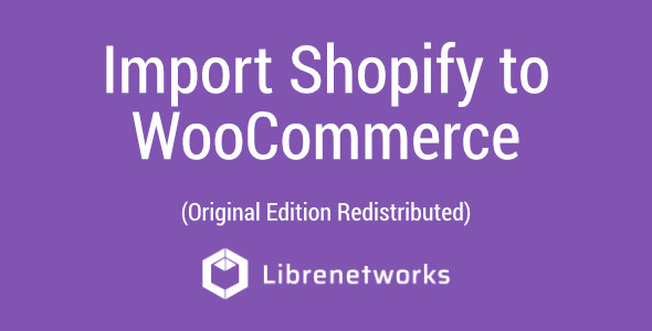Download Import Shopify to WooCommerce Premium plugin for free