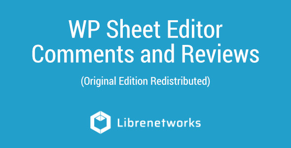 Download WP Sheet Editor Comments and Reviews Premium plugin for free