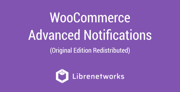 Download WooCommerce Advanced Notifications Premium plugin for free