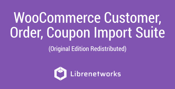 Download WooCommerce Customer, Order, Coupon Import Suite Premium plugin for free
