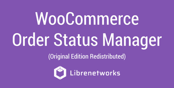 Download WooCommerce Order Status Manager Premium plugin for free