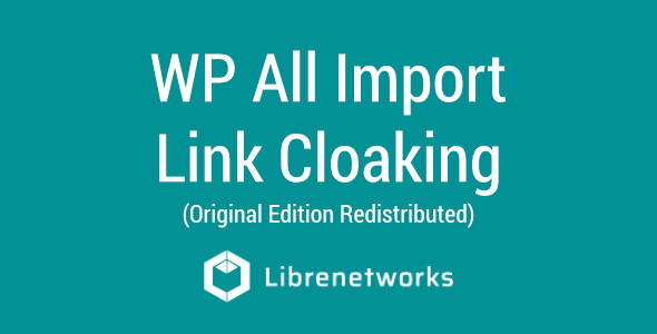 Download WP All Import Link Cloaking Premium plugin for free