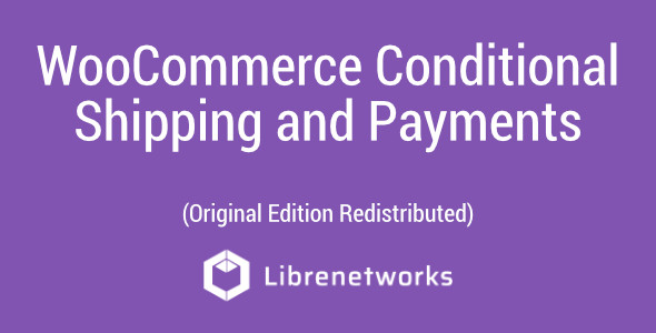 Download WooCommerce Conditional Shipping and Payments Premium plugin for free
