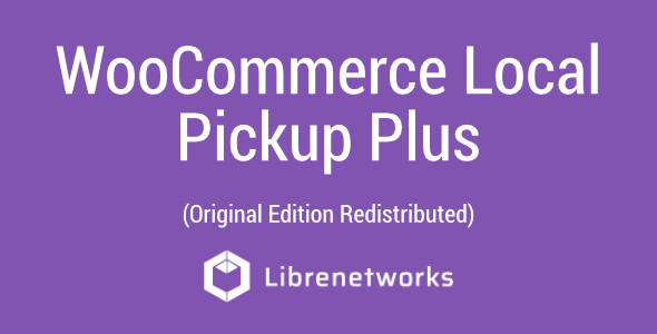 Download WooCommerce Local Pickup Plus Premium plugin for free