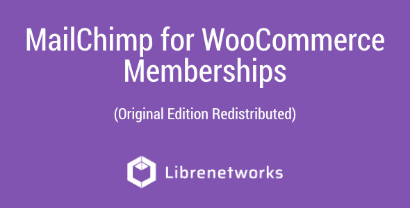 Download MailChimp for WooCommerce Memberships Premium plugin for free