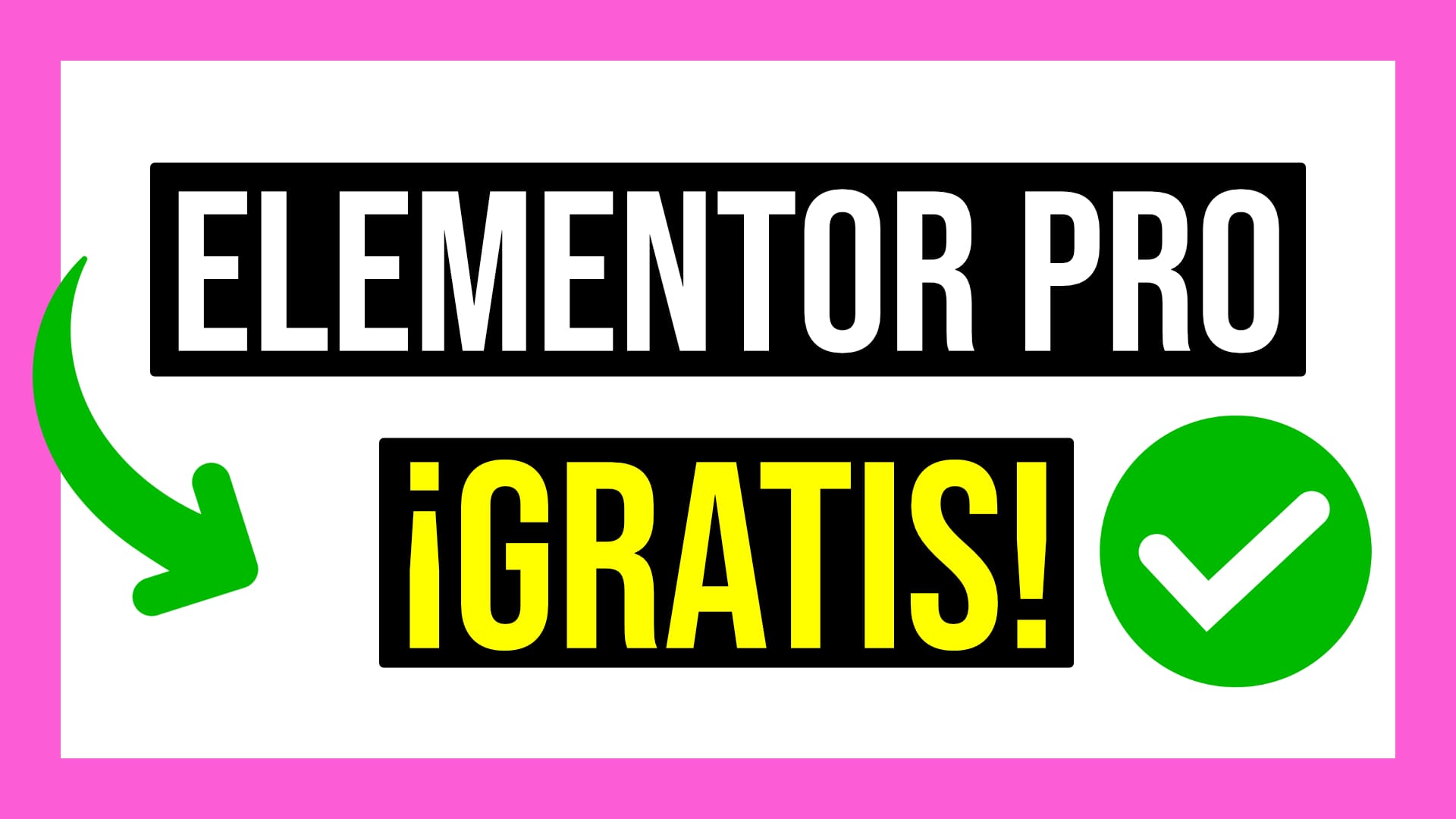 Como conseguir Elementor Pro gratis en menos de 1 minuto